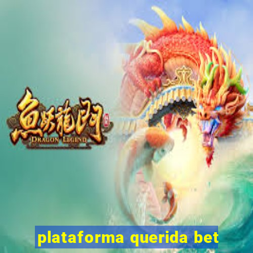 plataforma querida bet